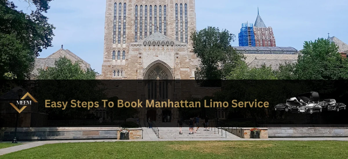 easy steps to book manhattan limo service new york city