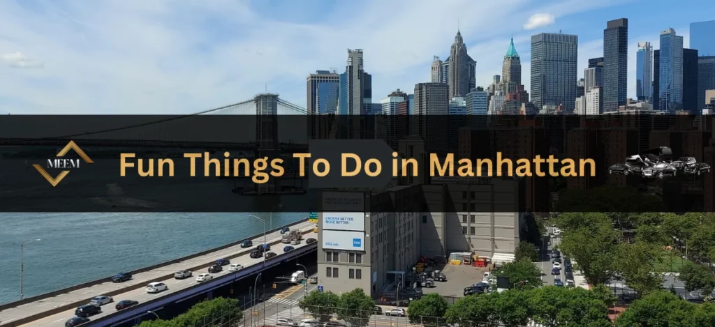 Fun Things To Do in Manhattan