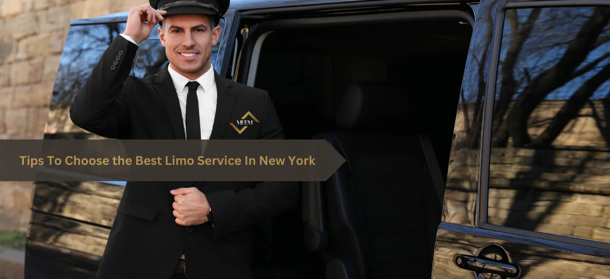 tips to choose the best limo service in new york