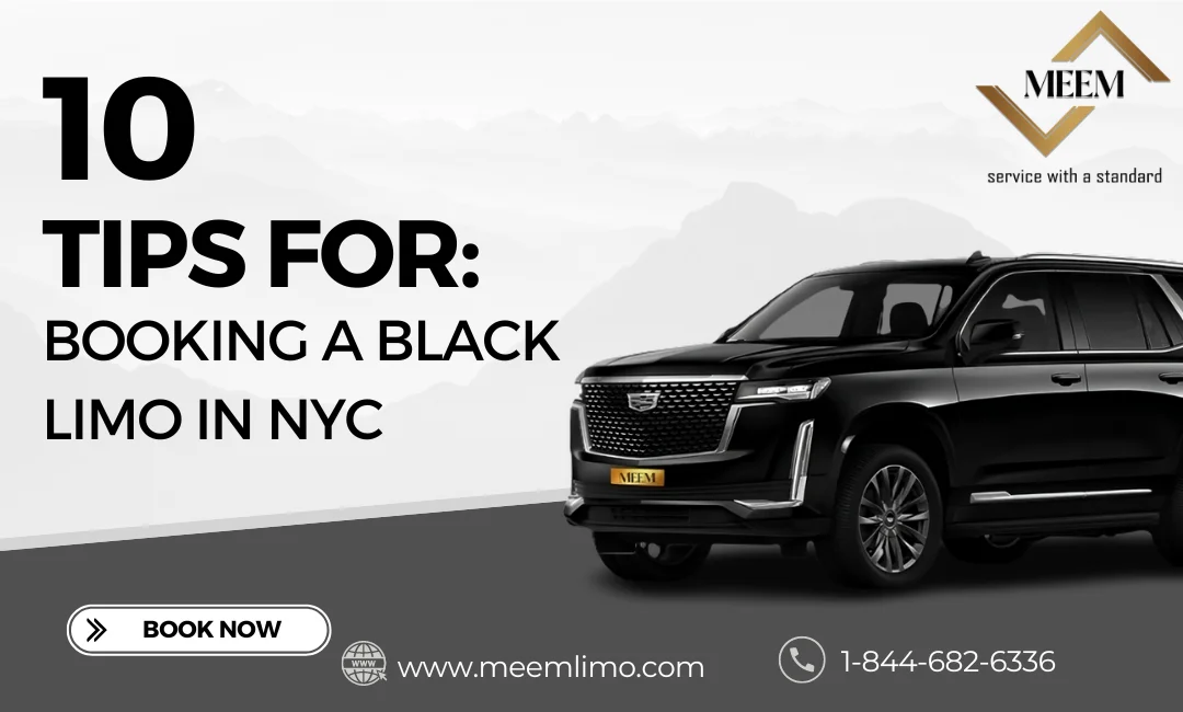 Tips For Booking A Black Limo In NYC