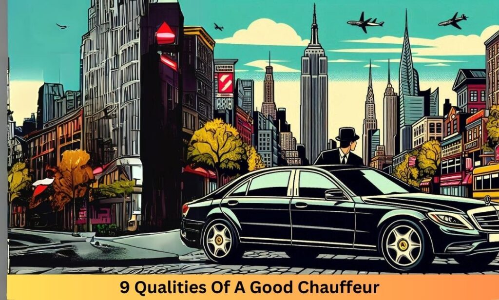qualities of a good chauffeur