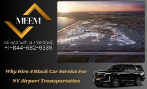 Why Hire a Black Car Service for New York Airport Transportation