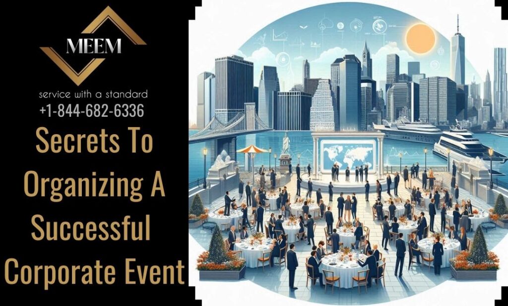steps involved in organizing a successful corporate event